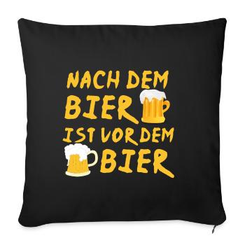 NACHDEM BIER IST VOR DEM BIER - Sofakissenbezug 45 x 45 cm - Schwarz - Vorne