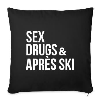 SEX DRUGS AND APRES SKI FUNNY CLAIM PARTY ALK - Sofa pillowcase 17,3'' x 17,3'' (45 x 45 cm) - black - Front