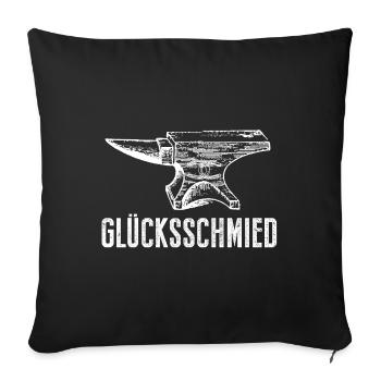 HANDWERK: Der Glücksschmied schmiedet Glück - Sofakissenbezug 45 x 45 cm - Schwarz - Vorne