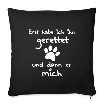 Dog saved | Gift idea for dog lovers - Sofa pillowcase 17,3'' x 17,3'' (45 x 45 cm) - black - Front