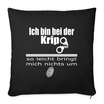 Kripo, Polizei Spruch Fun Humor shirt Geschenk - Sofakissenbezug 45 x 45 cm - Schwarz - Vorne