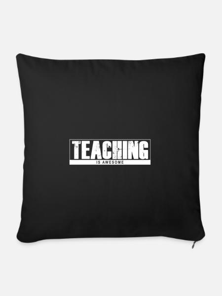 Teaching is awesome - Sofakissenbezug 45 x 45 cm - Schwarz