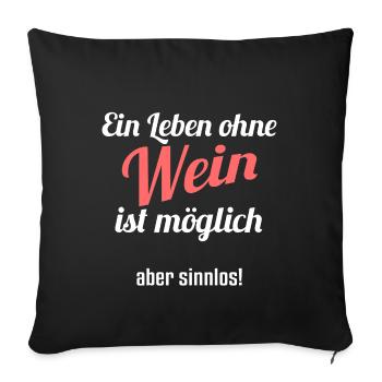 Wein Spruch - Sofakissenbezug 45 x 45 cm - Schwarz - Vorne