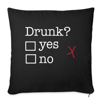 drunk - Sofa pillowcase 17,3'' x 17,3'' (45 x 45 cm) - black - Front