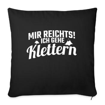 Klettern - Mir reichts ich gehe Klettern! - Sofakissenbezug 45 x 45 cm - Schwarz - Vorne