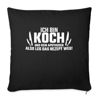 KOCH - Ich bin Koch - Sofakissenbezug 45 x 45 cm - Schwarz - Vorne