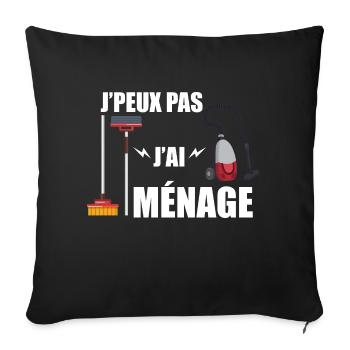 j'peux pas j'ai ménage - Housse de coussin décorative 45 x 45 cm - noir - Devant