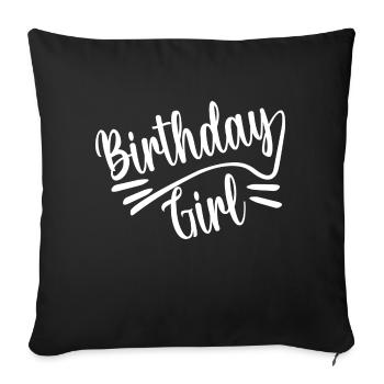 Birthday Girl - Sofa pillowcase 17,3'' x 17,3'' (45 x 45 cm) - black - Front