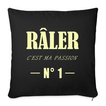 Râler c'est ma passion n° 1 - Housse de coussin décorative 45 x 45 cm - noir - Devant