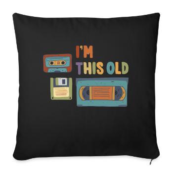 I'm This Old Vintage Retro 80er 90er Kassette - Sofakissenbezug 45 x 45 cm - Schwarz - Vorne