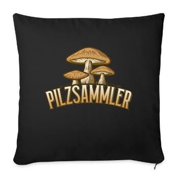 Pilze Pilzsammler Waldpilze Geschenk - Sofakissenbezug 45 x 45 cm - Schwarz - Vorne