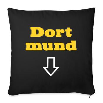 Dortmund - Fan - Fun T-Shirt - Dort mund - Sofakissenbezug 45 x 45 cm - Schwarz - Vorne