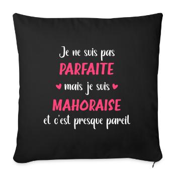 Je ne suis pas parfaite mais mahoraise - Housse de coussin décorative 45 x 45 cm - noir - Devant