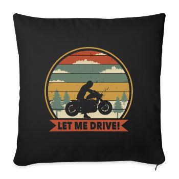 Let me ride motorcyclists - Sofa pillowcase 17,3'' x 17,3'' (45 x 45 cm) - black - Front