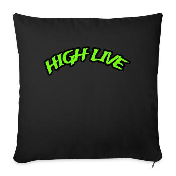 HIGH LIVE - Sofakissenbezug 45 x 45 cm - Schwarz - Vorne