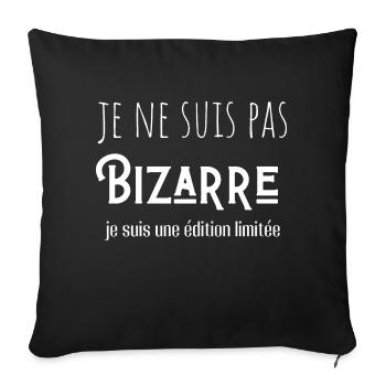 je ne suis pas bizarre je suis une édition limitée - Housse de coussin décorative 45 x 45 cm - noir - Devant