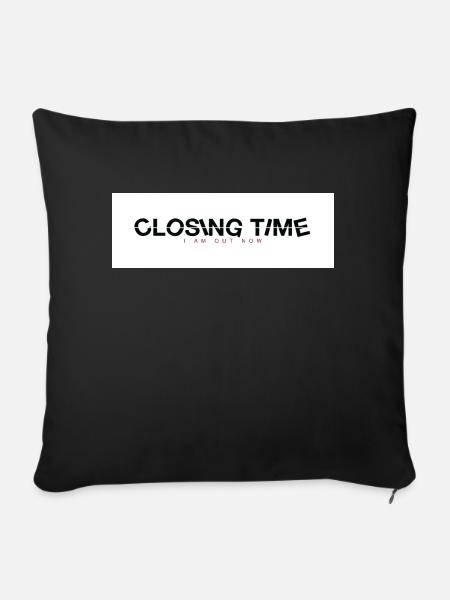 closing time - Sofakissenbezug 45 x 45 cm - Schwarz