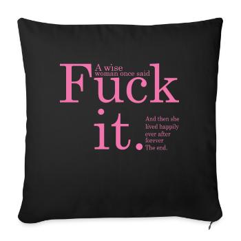 Fick Es In Pink - Sofakissenbezug 45 x 45 cm - Schwarz - Vorne