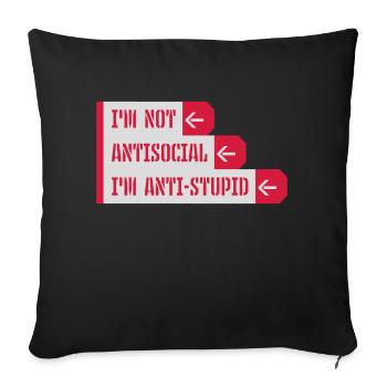 not antisocial anti stupid - Sofa pillowcase 17,3'' x 17,3'' (45 x 45 cm) - black - Front