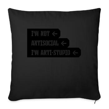 not antisocial anti stupid - Sofa pillowcase 17,3'' x 17,3'' (45 x 45 cm) - black - Front