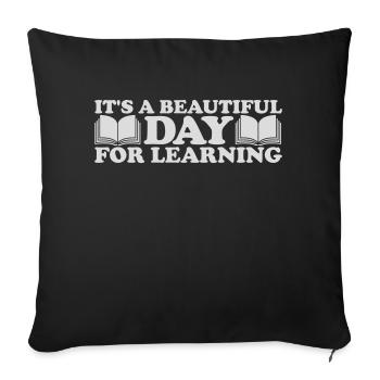 beautiful day for learning - Sofa pillowcase 17,3'' x 17,3'' (45 x 45 cm) - black - Front