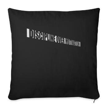 discipline over motivation quote - Sofa pillowcase 17,3'' x 17,3'' (45 x 45 cm) - black - Front