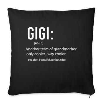 Gigi Definition, Funny gift - Sofa pillowcase 17,3'' x 17,3'' (45 x 45 cm) - black - Front