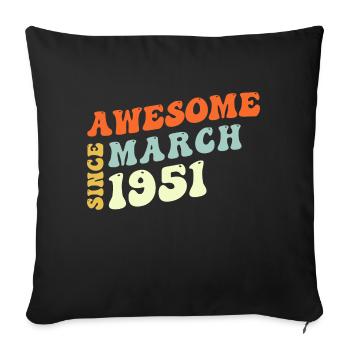 Groovy 72 Years Old Awesome Since March 1951 72nd - Sofa pillowcase 17,3'' x 17,3'' (45 x 45 cm) - black - Front