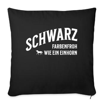 Schwarz wie ein Einhorn - Sofakissenbezug 45 x 45 cm - Schwarz - Vorne