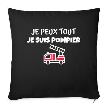 je suis pompier / cadeau humour pompier - Housse de coussin décorative 45 x 45 cm - noir - Devant