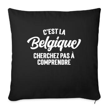 C'est La Belgique Cherchez Pas à Comprendre - Housse de coussin décorative 45 x 45 cm - noir - Devant