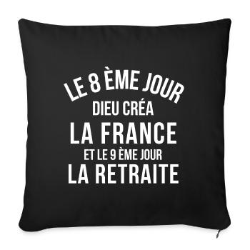 France, retraite, vive la France - Housse de coussin décorative 45 x 45 cm - noir - Devant
