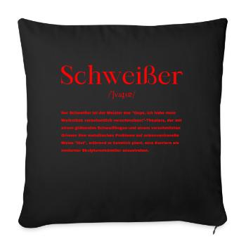 Schweißer Definition - Sofakissenbezug 45 x 45 cm - Schwarz - Vorne