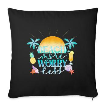 Plage Plus. Inquiétez-vous moins. - Housse de coussin décorative 45 x 45 cm - noir - Devant