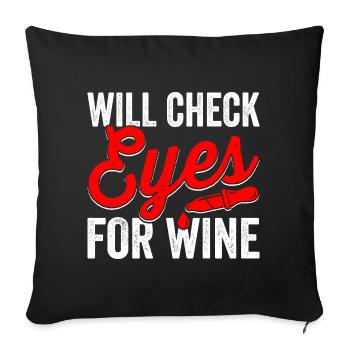L’ophtalmologiste vérifiera les yeux pour le vin - Housse de coussin décorative 45 x 45 cm - noir - Devant