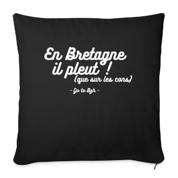Pluie Bretonne Sélective (que sur les cons) - Housse de coussin décorative 45 x 45 cm - noir - Devant