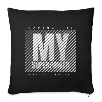 Le jeu est mon superpouvoir - Housse de coussin décorative 45 x 45 cm - noir - Devant