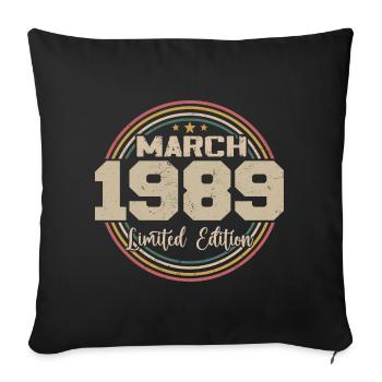 Tolles Geschenk zum Geburtstag seit März 1989 - Sofakissenbezug 45 x 45 cm - Schwarz - Vorne