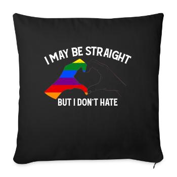 I May Be Straight But I Dont Hate Support LGBT - Sofa pillowcase 17,3'' x 17,3'' (45 x 45 cm) - black - Front