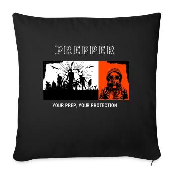 Prepper Your Prep Your Protection - Sofa pillowcase 17,3'' x 17,3'' (45 x 45 cm) - black - Front