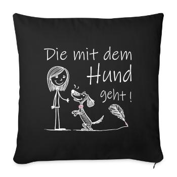 Who goes with the dog! - Sofa pillowcase 17,3'' x 17,3'' (45 x 45 cm) - black - Front