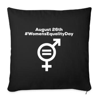 Women's Equality Day - Sofa pillowcase 17,3'' x 17,3'' (45 x 45 cm) - black - Front
