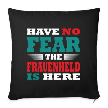 N’ayez pas peur le Frauenheld est là Tenue - Housse de coussin décorative 45 x 45 cm - noir - Devant
