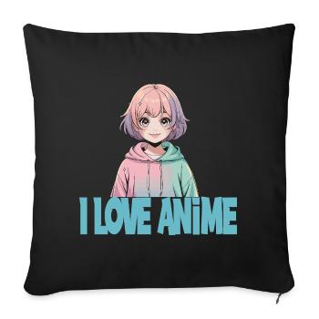 I LOVE ANIME Kawaii Manga Girl Pastel Otaku - Sofa pillowcase 17,3'' x 17,3'' (45 x 45 cm) - black - Front