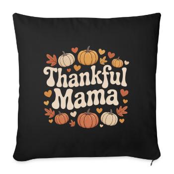 Thankful Mom Fall Pumpkins Hearts Love - Sofa pillowcase 17,3'' x 17,3'' (45 x 45 cm) - black - Front