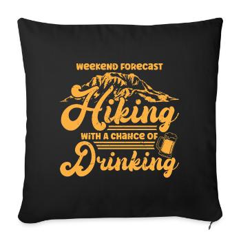 Prévisions du week-end Randonnée avec une chance de boire - Housse de coussin décorative 45 x 45 cm - noir - Devant