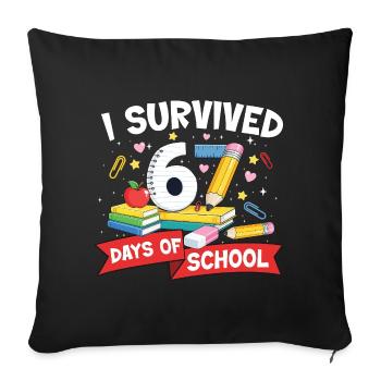 Funny Meme 67 Days Survived School Student - Sofa pillowcase 17,3'' x 17,3'' (45 x 45 cm) - black - Front