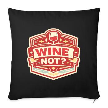Wein Nicht? Vintage Badge Design - Sofakissenbezug 45 x 45 cm - Schwarz - Vorne