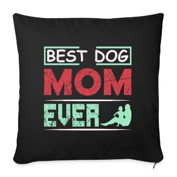 Meilleur t-shirt drôle de maman de chien de tous les temps - Housse de coussin décorative 45 x 45 cm - noir - Devant