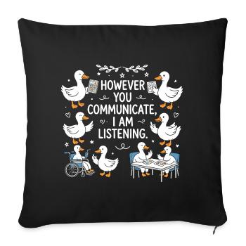 Peu importe votre voix, je reste à l'écoute - Housse de coussin décorative 45 x 45 cm - noir - Devant